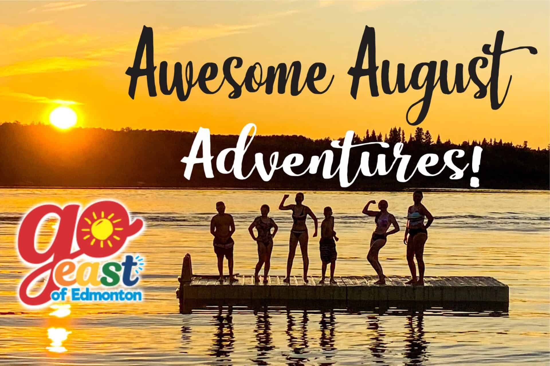 Featured image for “Awesome August Adventures and Events – Play, Save and Win !”